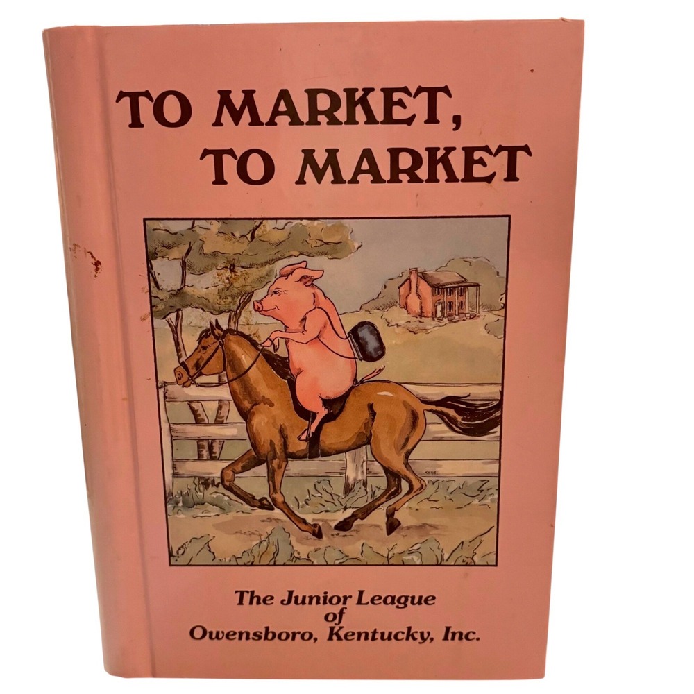 Vtg 1984 To Market To Market Cookbook Junior League Owensboro KY Cottagecore